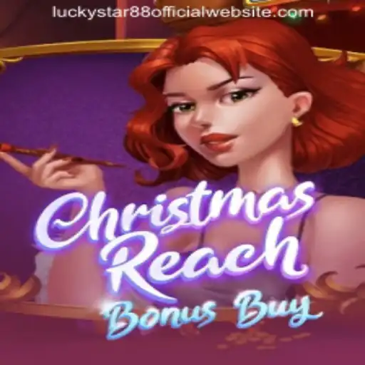 Discover the Exciting World of ChristmasReachBonusBuy on LUCKYSTAR88 OFFICIAL WEBSITE