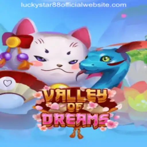 Explore the Enchanting World of ValleyofDreams: A Complete Guide